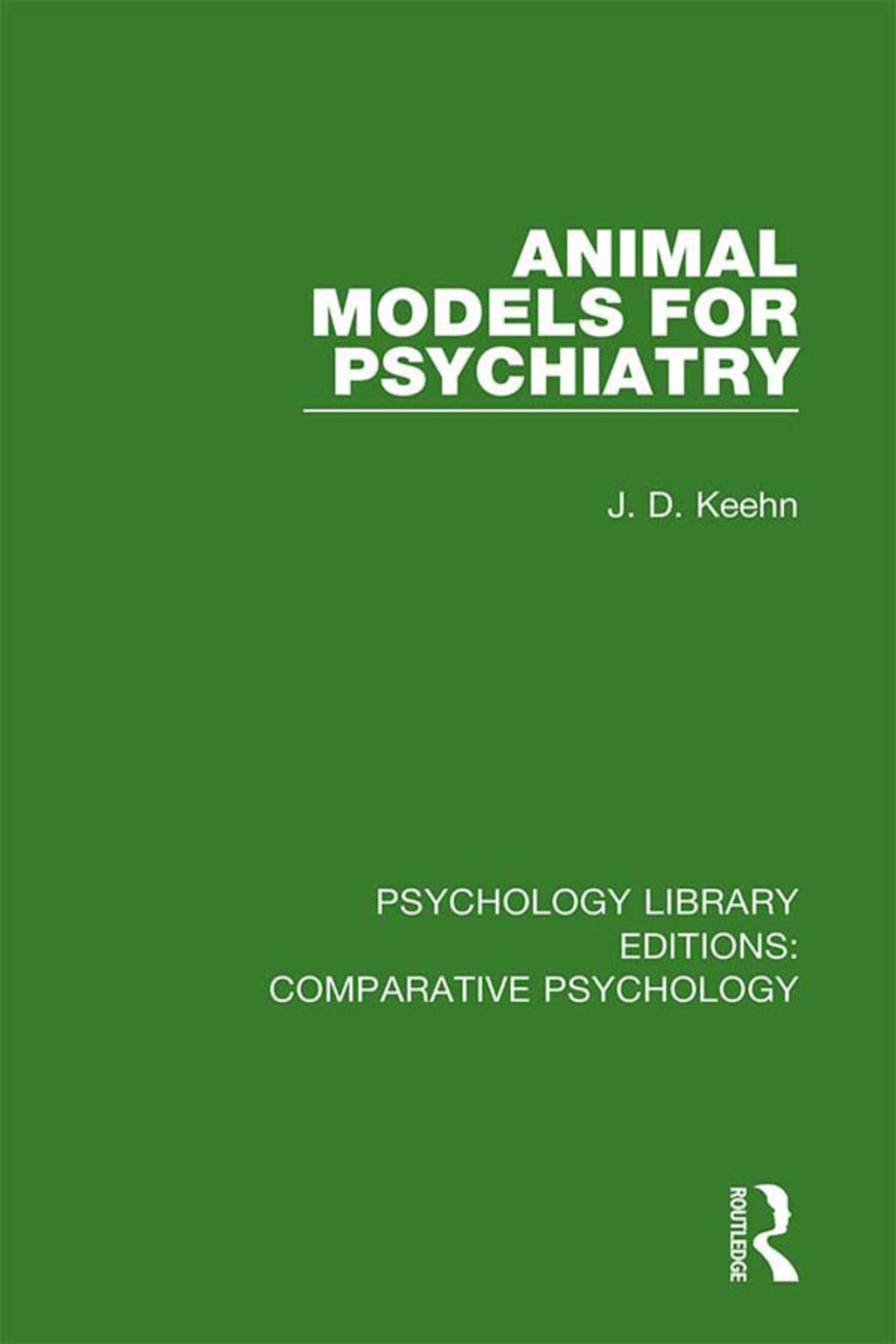 Animal Models for Psychiatry 1st Edition