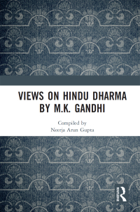 Cover image: Views on Hindu Dharma by M.K. Gandhi 1st edition 9781032652696