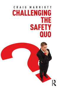 صورة الغلاف: Challenging the Safety Quo 1st edition 9781138558762