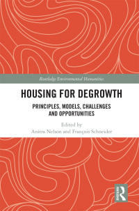 表紙画像: Housing for Degrowth 1st edition 9780367358334