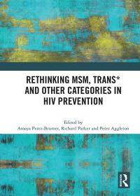 Imagen de portada: Rethinking MSM, Trans* and other Categories in HIV Prevention 1st edition 9780367892074