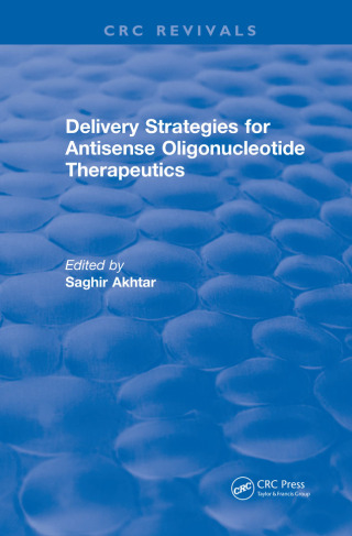 Cover image: Delivery Strategies for Antisense Oligonucleotide Therapeutics 1st edition 9781138558571