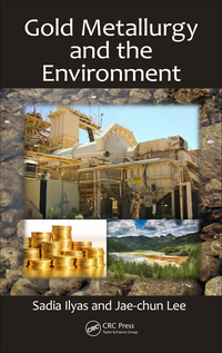 Omslagafbeelding: Gold Metallurgy and the Environment 1st edition 9781138556850