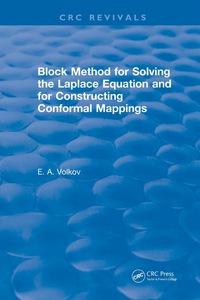 Cover image: Block Method for Solving the Laplace Equation and for Constructing Conformal Mappings 1st edition 9781138557796