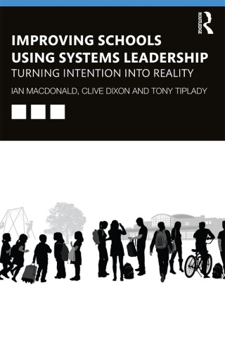Cover image: Improving Schools Using Systems Leadership 1st edition 9781138556140