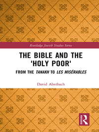 Omslagafbeelding: The Bible and the 'Holy Poor' 1st edition 9781138555709