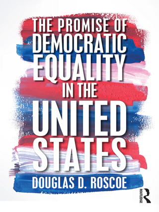 Immagine di copertina: The Promise of Democratic Equality in the United States 1st edition 9781138555594