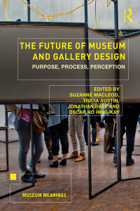 Imagen de portada: The Future of Museum and Gallery Design 1st edition 9781138307322