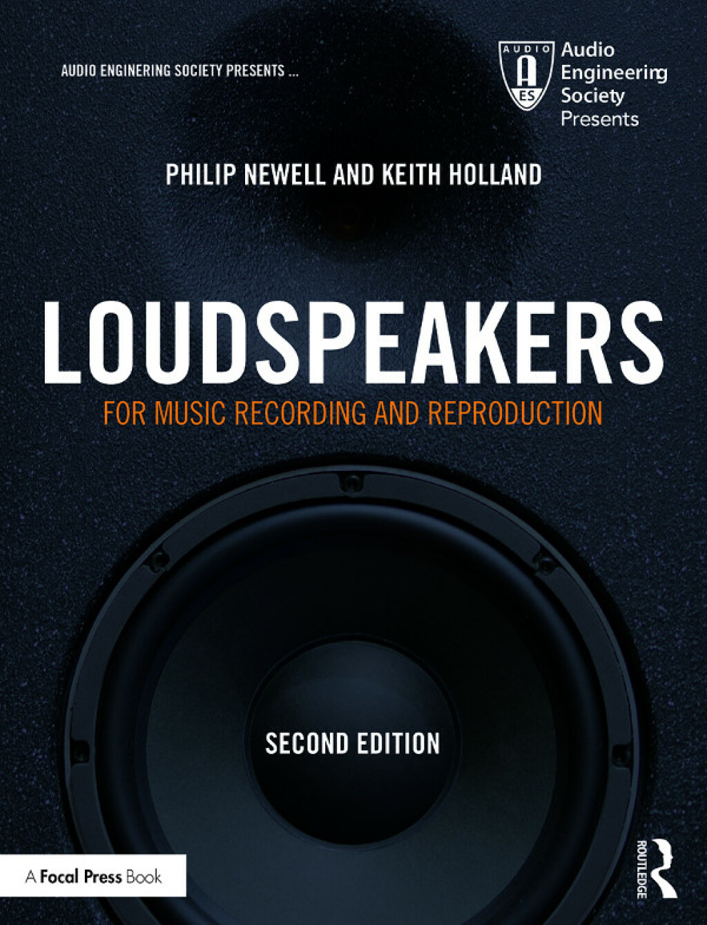 Loudspeakers For Music Recording and Reproduction 2nd Edition