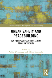 Imagen de portada: Urban Safety and Peacebuilding 1st edition 9781138554726