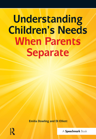 Cover image: Understanding Children's Needs When Parents Separate 1st edition 9781138434202