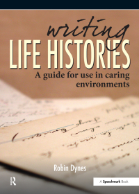 Cover image: Writing Life Histories 1st edition 9780863888267