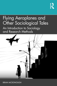 Cover image: Flying Aeroplanes and Other Sociological Tales 1st edition 9781138554283