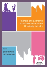 表紙画像: Financial and Economic Tools Used in the World Hospitality Industry 1st edition 9781138553972