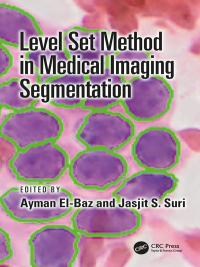 Cover image: Level Set Method in Medical Imaging Segmentation 1st edition 9781138553453