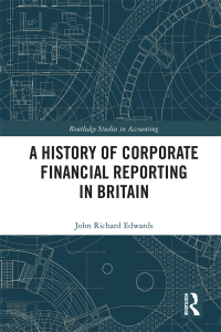 Imagen de portada: A History of Corporate Financial Reporting in Britain 1st edition 9781138553187
