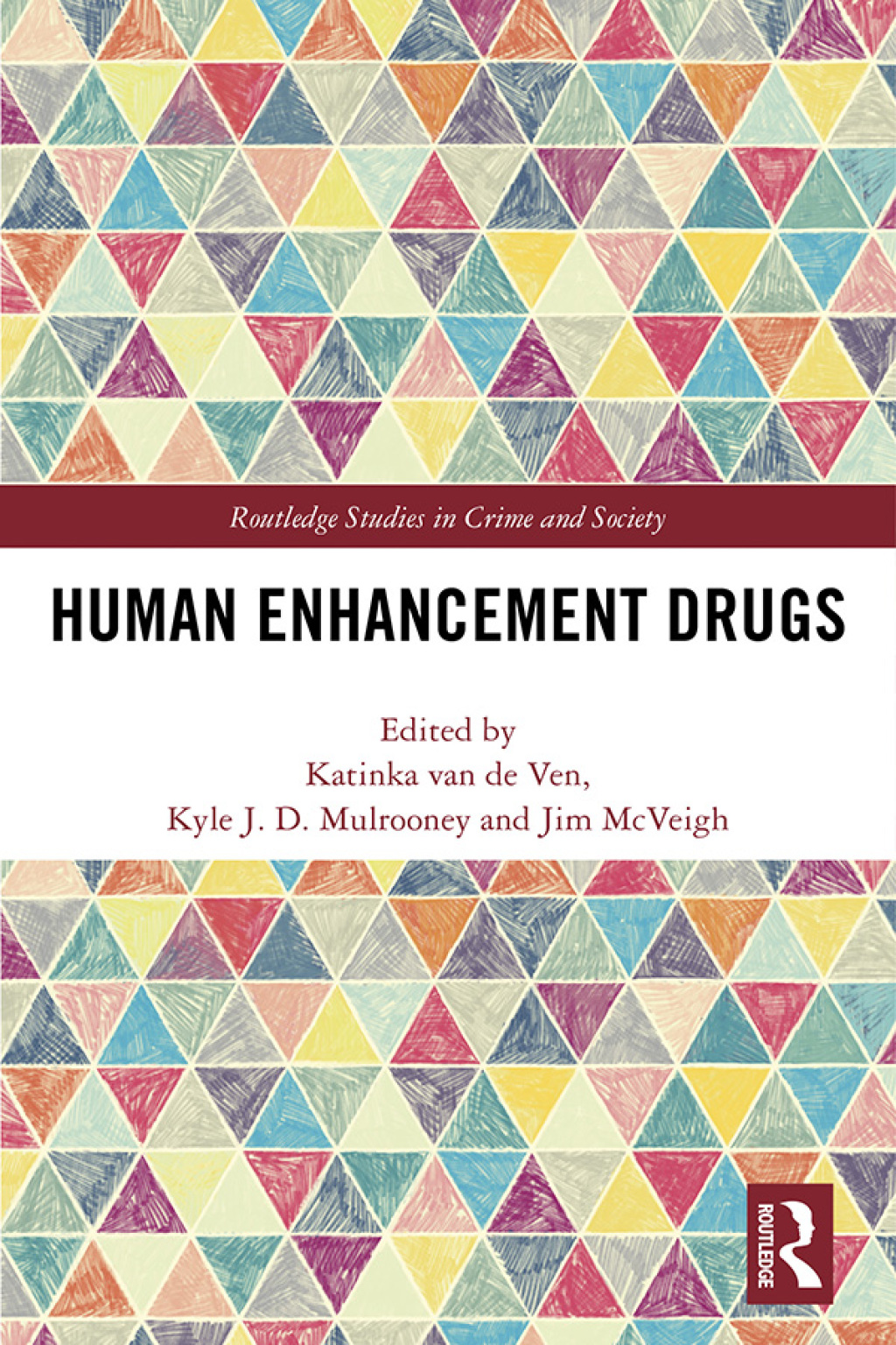 Human Enhancement Drugs 1st Edition