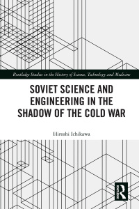 Imagen de portada: Soviet Science and Engineering in the Shadow of the Cold War 1st edition 9780367585228