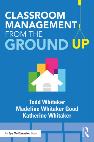 Cover image: Classroom Management From the Ground Up 1st edition 9781138552319