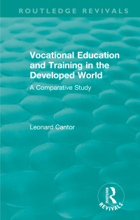 Immagine di copertina: Routledge Revivals: Vocational Education and Training in the Developed World (1979) 1st edition 9781138552142