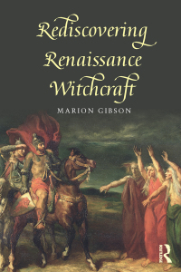 Cover image: Rediscovering Renaissance Witchcraft 1st edition 9781138025455