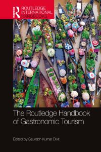 Cover image: The Routledge Handbook of Gastronomic Tourism 1st edition 9780367768119