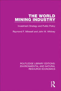 Cover image: The World Mining Industry 1st edition 9781138551312