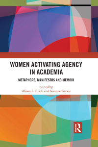 Omslagafbeelding: Women Activating Agency in Academia 1st edition 9781138551138