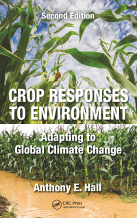 Cover image: Crop Responses to Environment 2nd edition 9781138506381