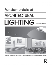 صورة الغلاف: Fundamentals of Architectural Lighting 1st edition 9781138506763