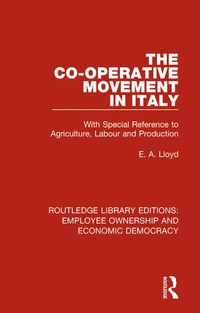 صورة الغلاف: The Co-operative Movement in Italy 1st edition 9781138506510