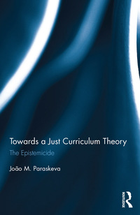 Cover image: Towards a Just Curriculum Theory 1st edition 9781612058597