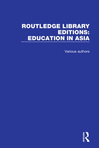 Cover image: Routledge Library Editions: Education in Asia 1st edition 9781138308268