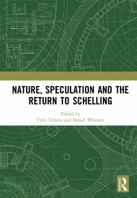 Imagen de portada: Nature, Speculation and the Return to Schelling 1st edition 9780367891893