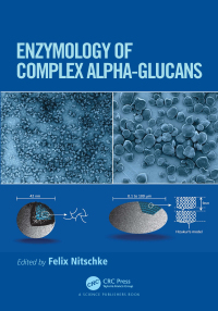Cover image: Enzymology of Complex Alpha-Glucans 1st edition 9781138505209