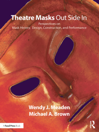 صورة الغلاف: Theatre Masks Out Side In 1st edition 9781138084193