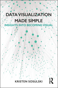 Cover image: Data Visualization Made Simple 1st edition 9781138503878