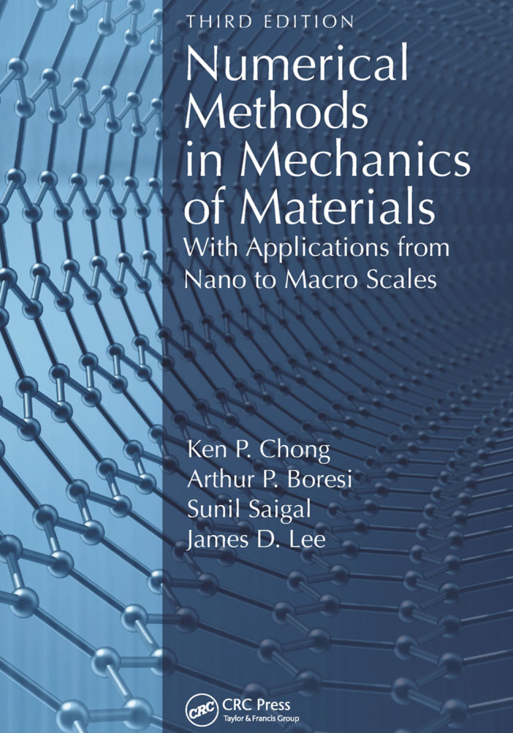 Numerical Methods in Mechanics of Materials With Applications from Nano to Macro Scales 1st Edition