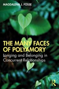 Imagen de portada: The Many Faces of Polyamory 1st edition 9781138504295