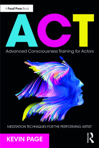 Omslagafbeelding: Advanced Consciousness Training for Actors 1st edition 9781138503854