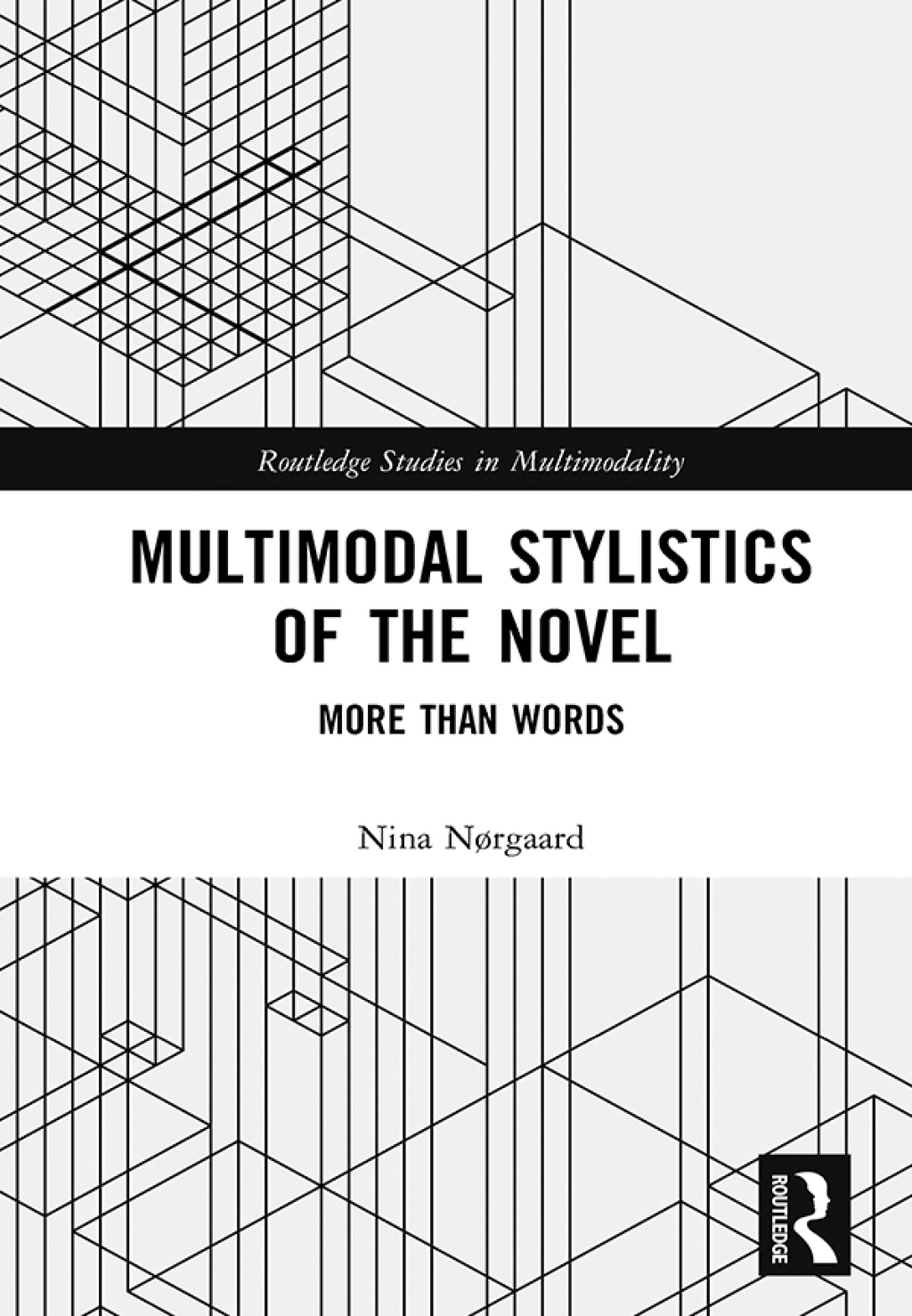 Multimodal Stylistics of the Novel More than Words 1st Edition