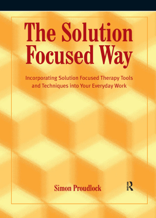 Cover image: The Solution Focused Way 1st edition 9781138414778