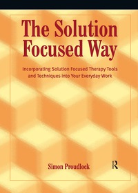 Cover image: The Solution Focused Way 1st edition 9781138414778