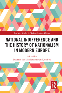 Imagen de portada: National indifference and the History of Nationalism in Modern Europe 1st edition 9781138503489