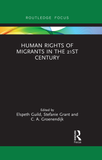 Omslagafbeelding: Human Rights of Migrants in the 21st Century 1st edition 9781138503397