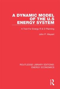 صورة الغلاف: A Dynamic Model of the US Energy System 1st edition 9781138502666