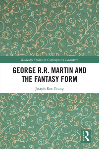 Cover image: George R.R. Martin and the Fantasy Form 1st edition 9781032093482