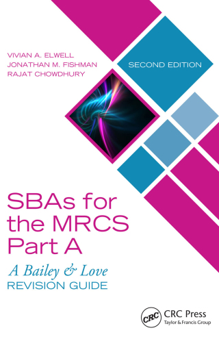 Cover image: SBAs for the MRCS Part A: A Bailey & Love Revision Guide 2nd edition 9781138501997