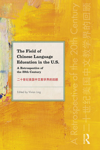 Imagen de portada: The Field of Chinese Language Education in the U.S. 1st edition 9781138502017