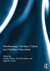 Titelbild: Northernness, Northern Culture and Northern Narratives 1st edition 9780367891770